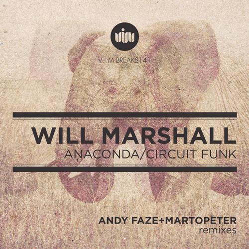 Will Marshall – Anaconda / Circuit Funk