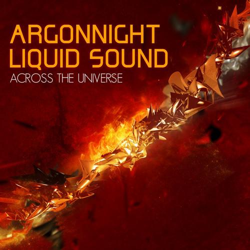 Argonnight & Liquid Sound – Across The Universe (EP)
