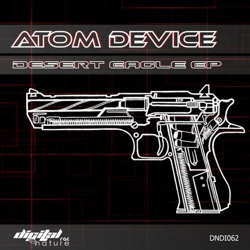 Atom Device – Desert Eagle EP