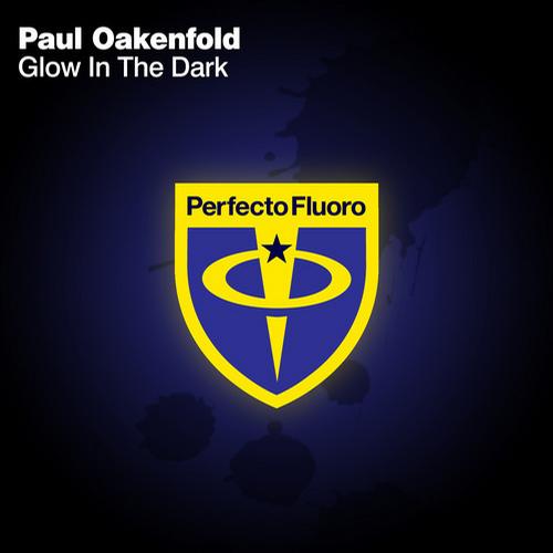Paul Oakenfold – Glow In The Dark