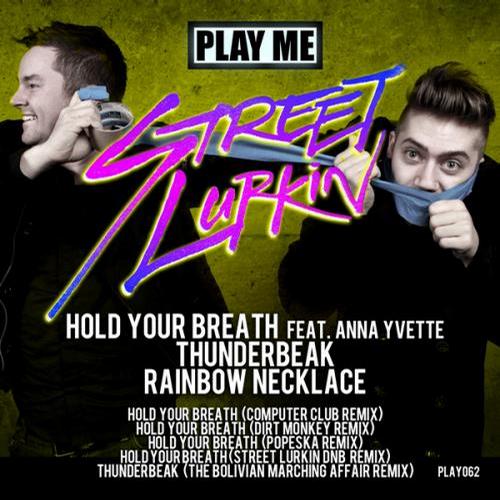Street Lurkin – Hold Your Breath
