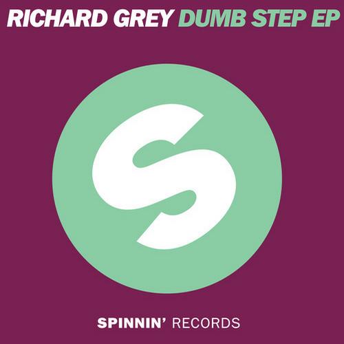 Richard Grey – Dumb Step EP