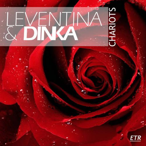 Leventina & Dinka – Chariots