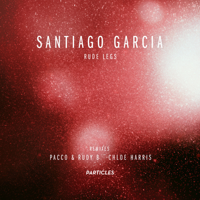 Santiago Garcia – Rude Legs