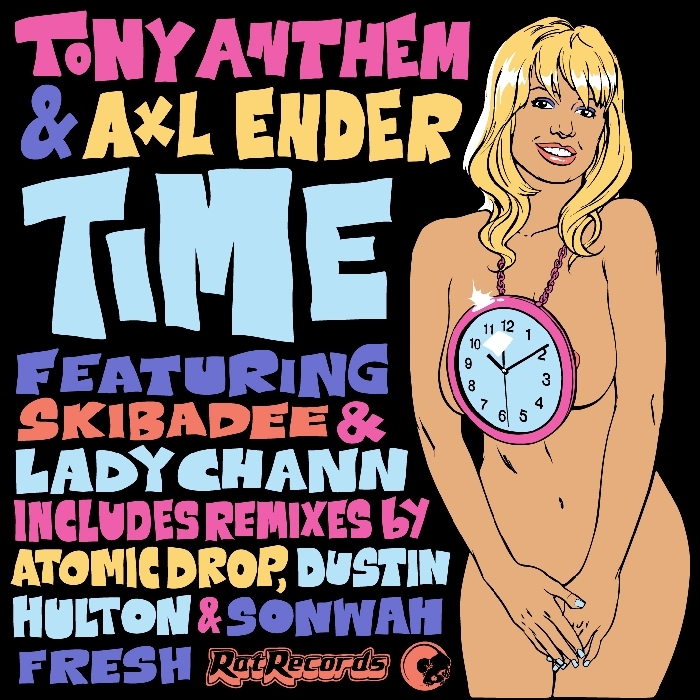 Tony Anthem & Axl Ender Feat. Skibadee & Lady Chann – Time