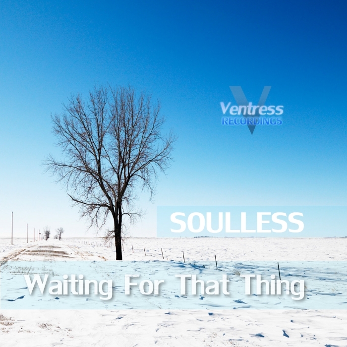 Soulless – Waiting For That Thing