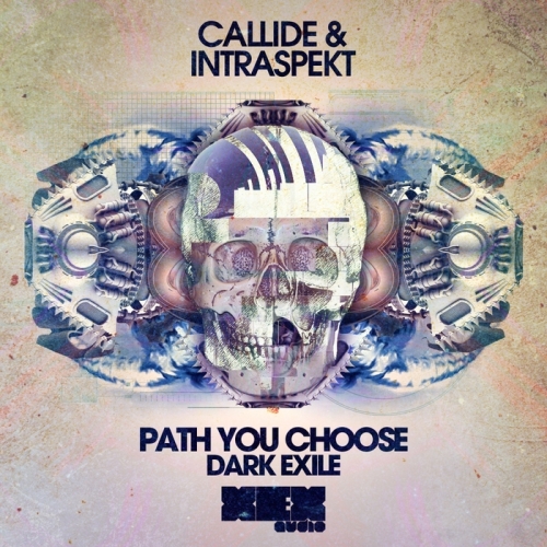 Callide & Intraspekt – Path You Choose / Dark Exile
