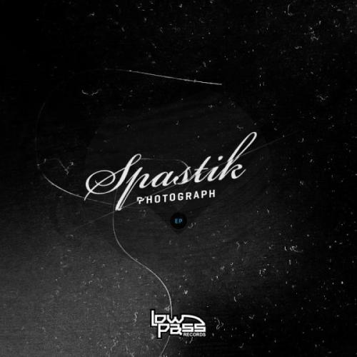 Spastik – Photograph EP
