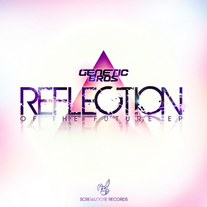 Genetic Bros – Reflection Of The Future EP