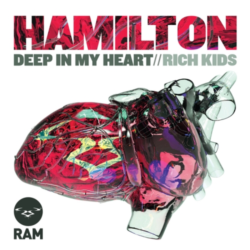 Hamilton – Deep In My Heart / Rich Kids