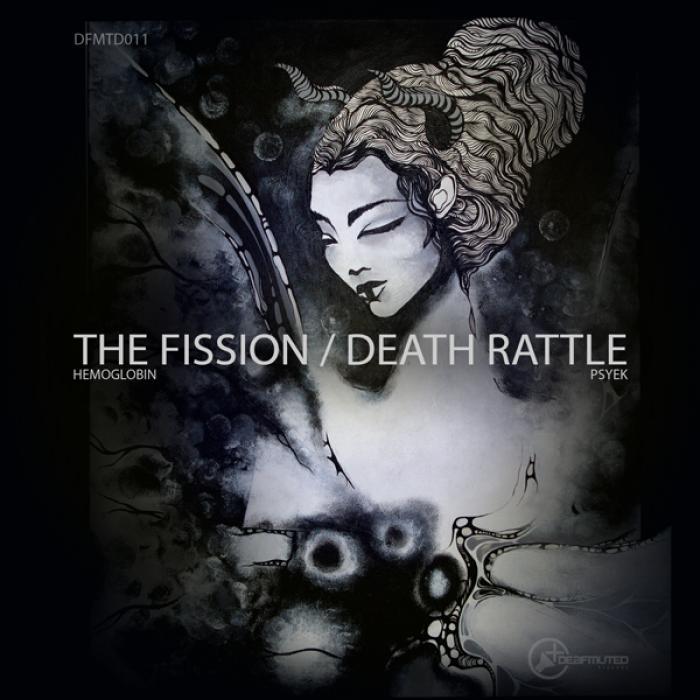 Hemoglobin & Psyek – The Fission / Death Rattle