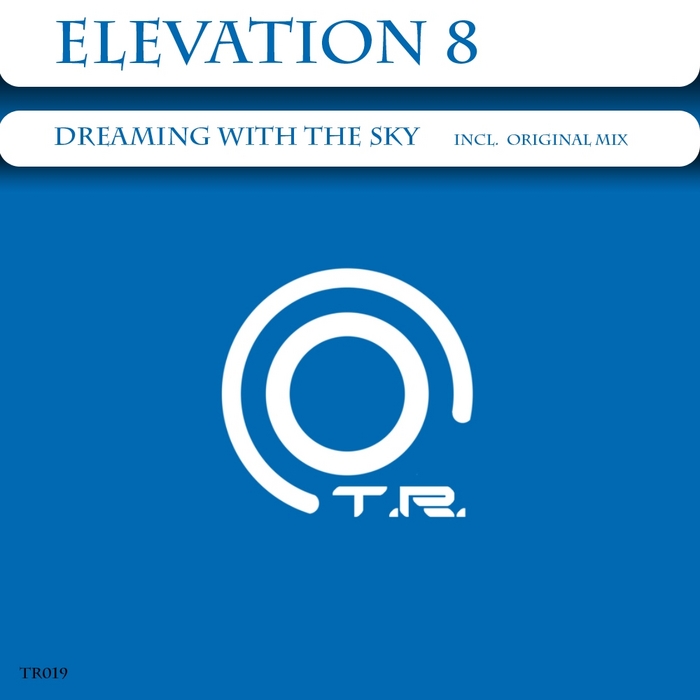 Elevation 8 – Dreaming With The Sky