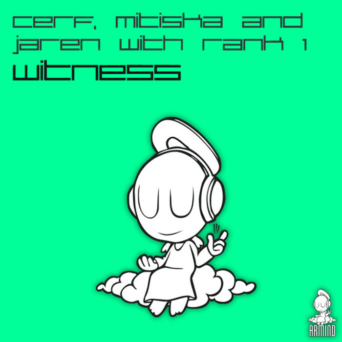Cerf, Mitiska & Jaren with Rank 1 – Witness