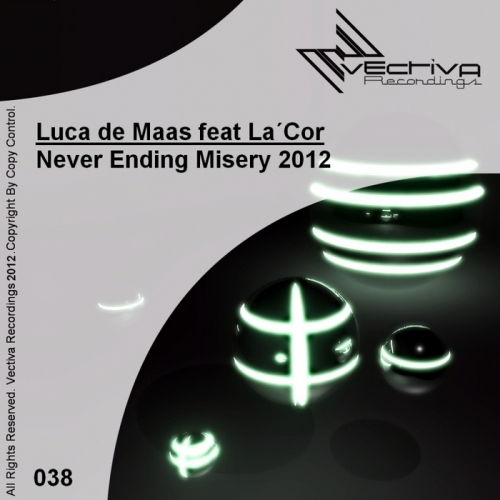 Luca de Maas Feat. LaCor – Never Ending Misery 2012