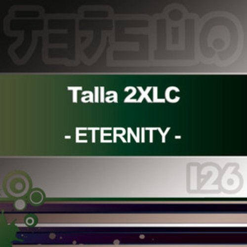 Talla 2XLC – Eternity