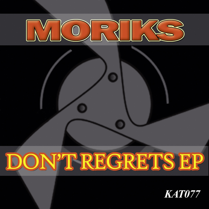 Moriks – Dont Regrets EP
