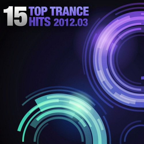 15 Top Trance Hits 03.2012