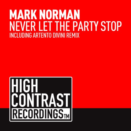 Mark Norman – Never Let The Party Stop