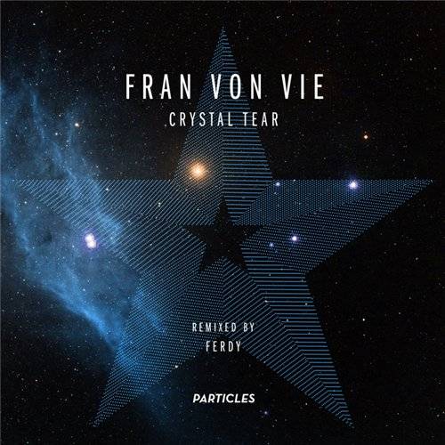 Fran Von Vie – Crystal Tear