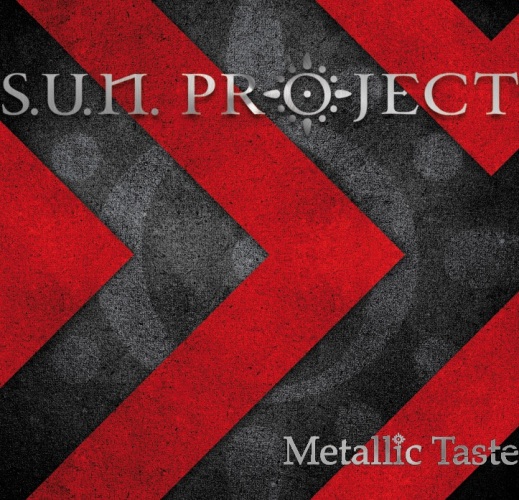S.U.N. Project – Metallic Taste