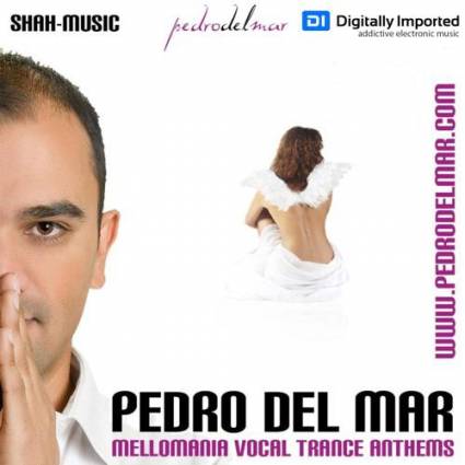 Pedro Del Mar – Mellomania Vocal Trance Anthems 199