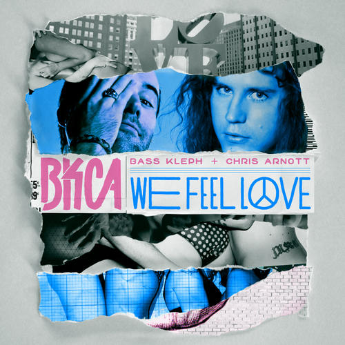 BKCA – We Feel Love
