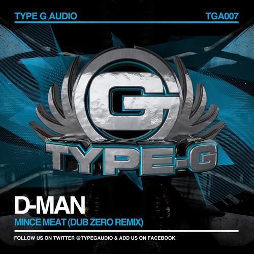 D Man – Mince Meat (Dub Zero Remix)