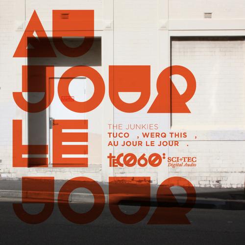 The Junkies – Au Jour Le Jour