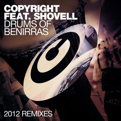 Copyright feat. Shovell – Drums Of Benirras (2012 Remixes)