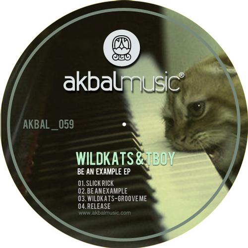 Tboy & Wildkats – Be An Example EP