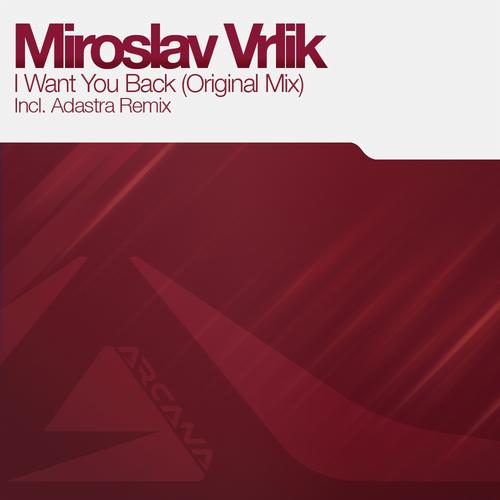 Miroslav Vrlik – I Want You Back