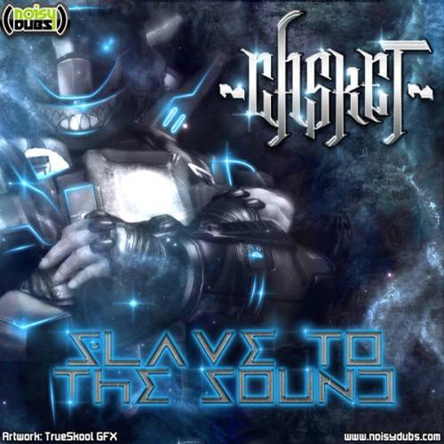 Casket – Slave To The Sound EP