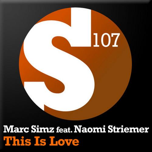 Marc Simz Feat. Naomi Striemer – This Is Love