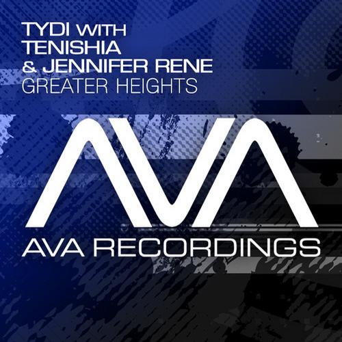 tyDi Feat. Jennifer Rene & Tenishia – Greater Heights