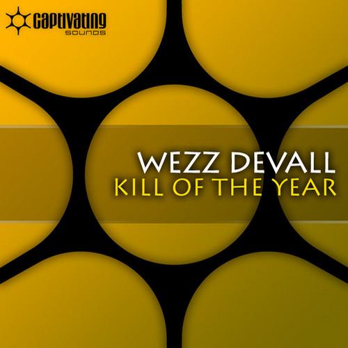 Wezz Devall – Kill Of The Year