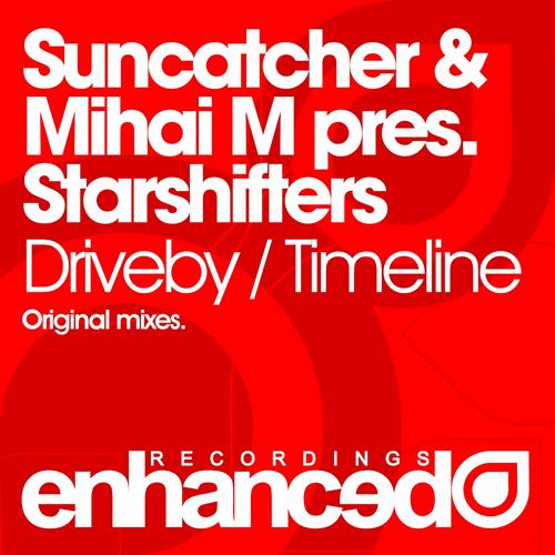 Suncatcher & Mihai M. pres. Starshifters – Timeline / Driveby