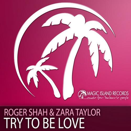 Sunlounger Feat. Zara Taylor – Try To Be Love