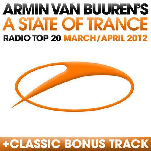 A State Of Trance Radio Top 20: March & April 2012