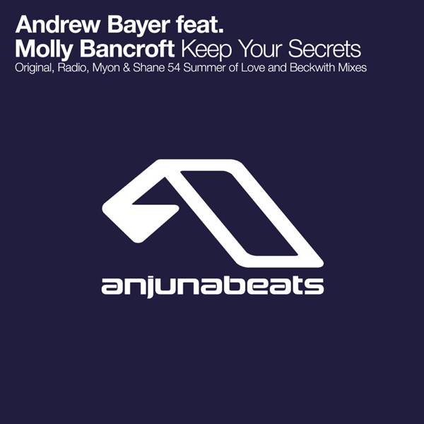 Andrew Bayer Feat. Molly Bancroft – Keep Your Secrets