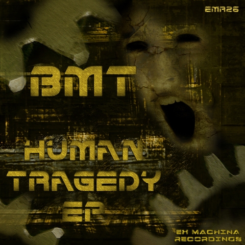 BMT – Human Tragedy EP