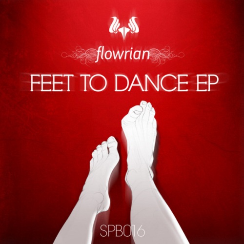 Flowrian – Feet To Dance EP