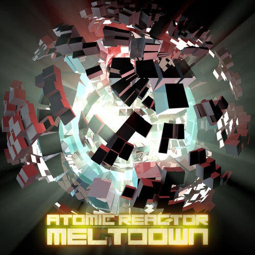 Atomic Reactor – Meltdown EP