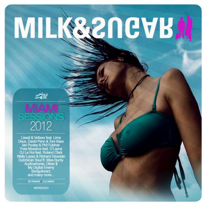 Milk & Sugar: Miami Sessions 2012