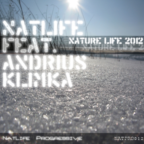 Natlife Feat. Andrius Klimka – Nature Life 2012