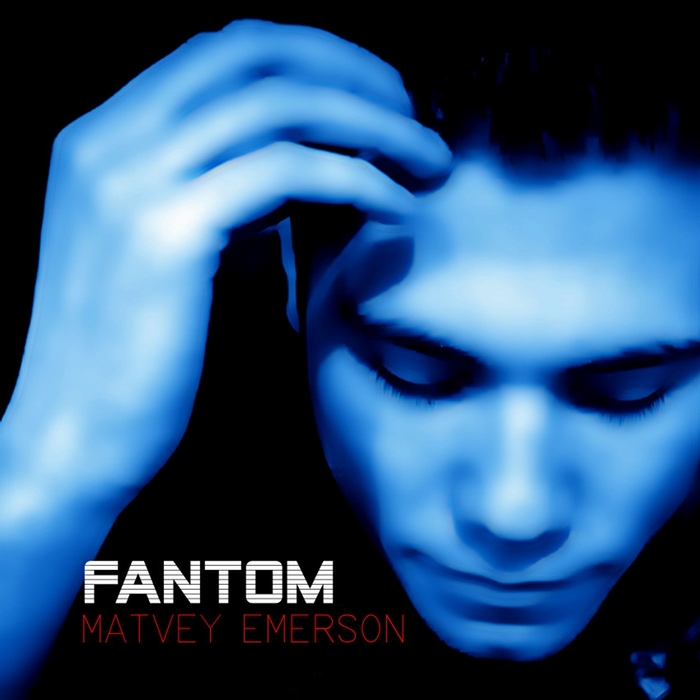 Matvey Emerson – Fantom