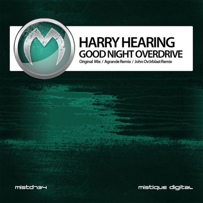 Harry Hearing – Good Night Overdrive