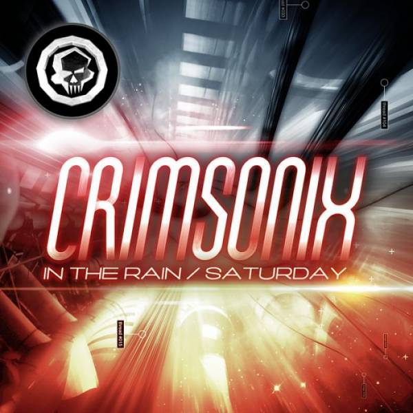 Crimsonix – In The Rain / Saturday