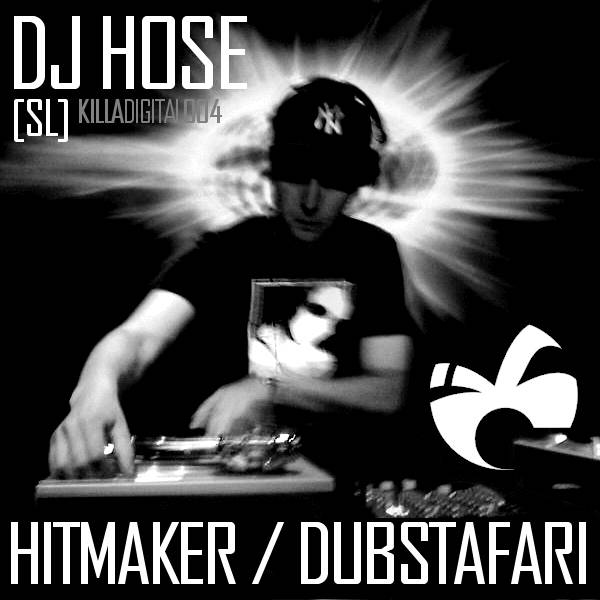 DJ Hose – Hitmaker / Dubstafari