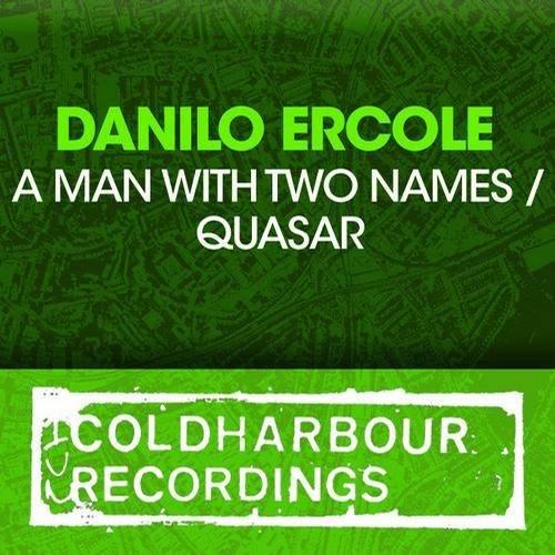 Danilo Ercole – A Man with Two Names / Quasar
