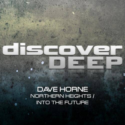 Dave Horne – Northern Heights / Into The Future